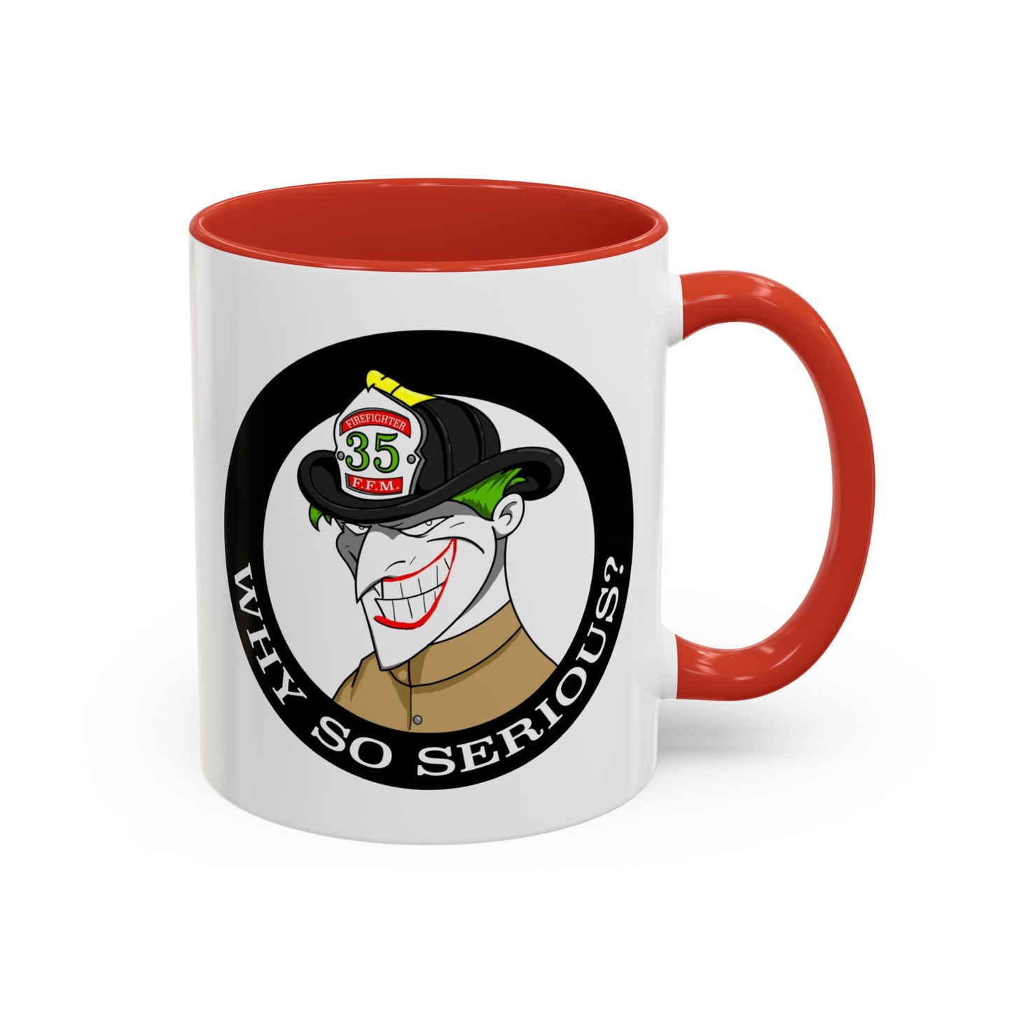 Why So Serious? Joker Firefighter Accent Coffee Mug (11/15oz)
