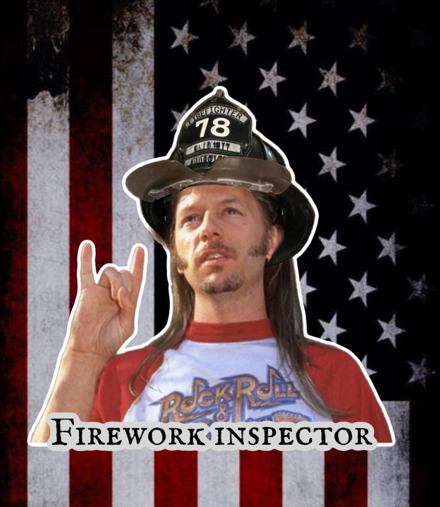 Joe Dirt- firework inspector