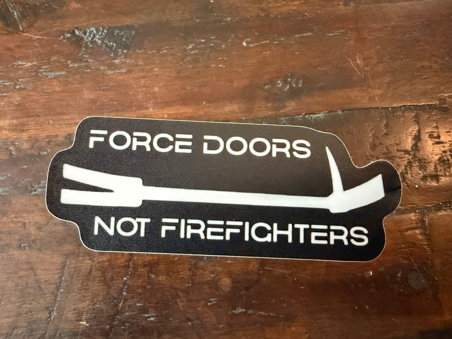 Force doors not Firefighters