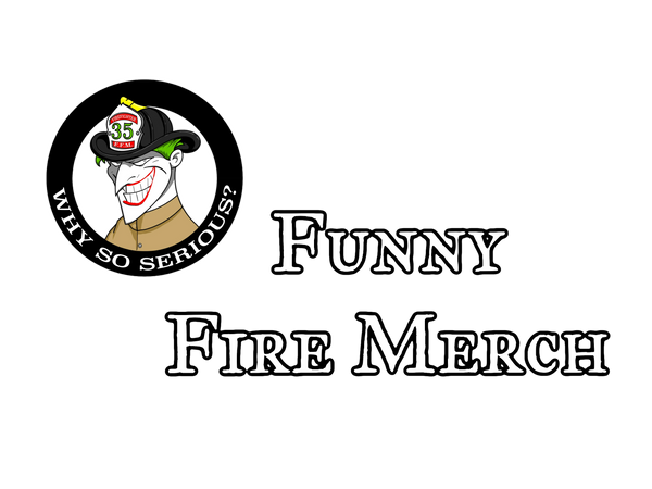 Funny Fire Merch 